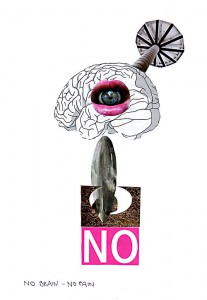 No brain - No pain  21 x 29,5 cm, Collage 2011
